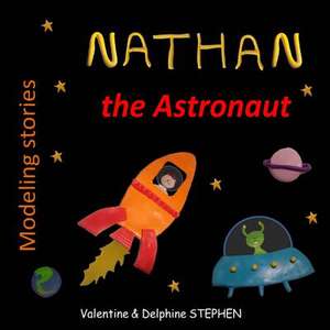 Nathan the Astronaut de Valentine Stephen