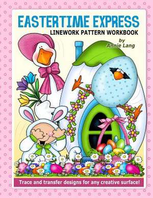 Eastertime Express de Annie Lang