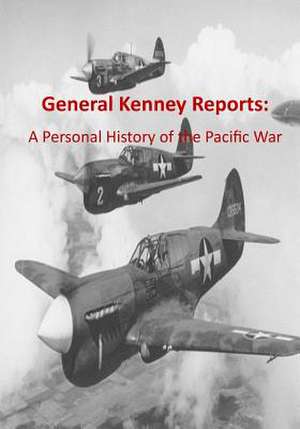 General Kenney Reports de Office of Air Force History