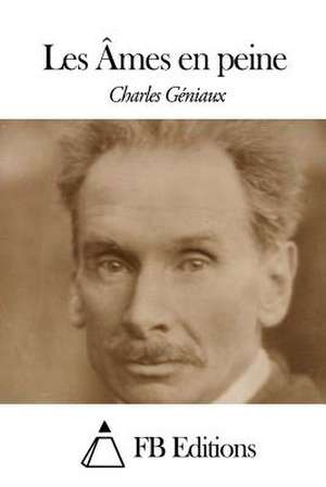 Les Ames En Peine de Charles Geniaux