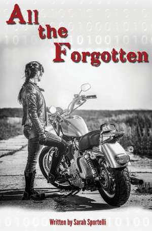 All the Forgotten de Sarah Sportelli