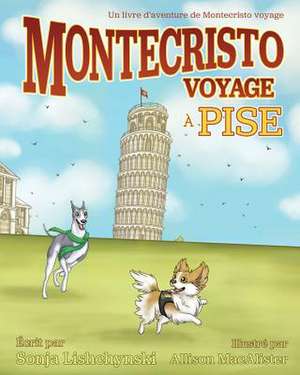 Montecristo Voyage a Pise de Sonja Lishchynski