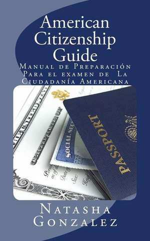 American Citizenship Guide de Natasha Gonzalez