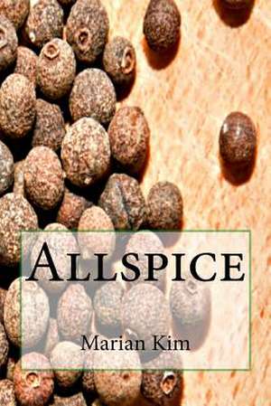 Allspice de Marian Kim