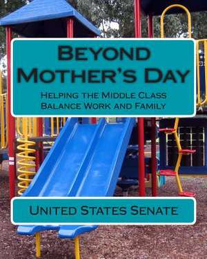 Beyond Mother's Day de Senate of the United States of America