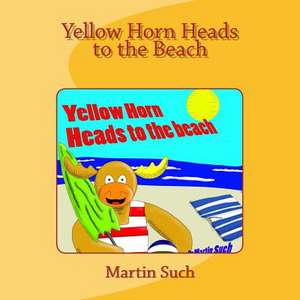 Yellow Horn Heads to the Beach de Martin Such