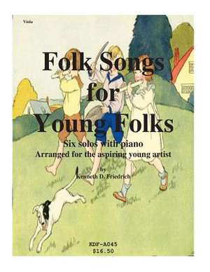 Folk Songs for Young Folks - Viola and Piano de Kenneth Friedrich