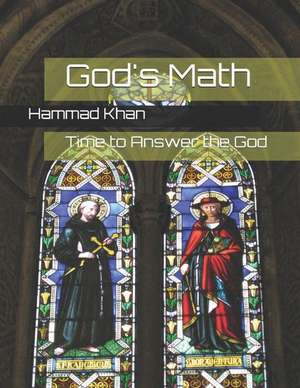 God's Math de Hammad Khan