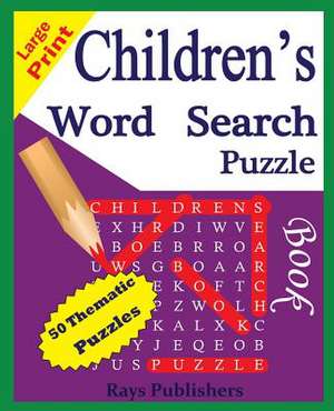 Children's Word Search Puzzle Book de Rays Publishers