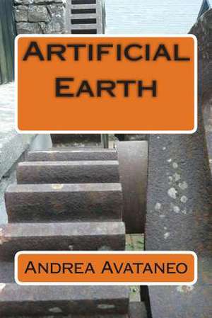 Artificial Earth de MR Andrea Avataneo