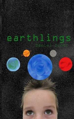 Earthlings de Daniel Scott