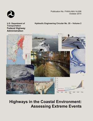 Highways in the Coastal Environment de U. S. Department of Transportation