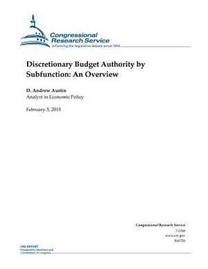 Discretionary Budget Authority by Subfunction de Congressional Research Service
