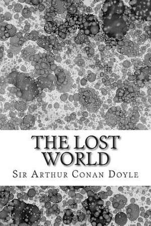 The Lost World de Sir Arthur Conan Doyle
