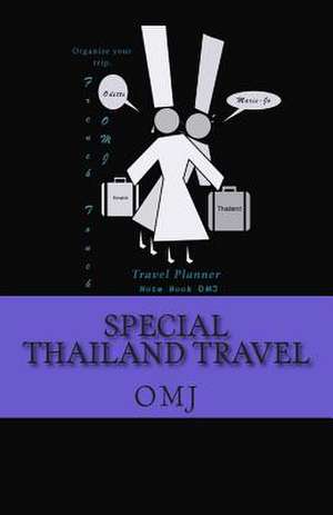 Special Thailand Travel de O. M. J