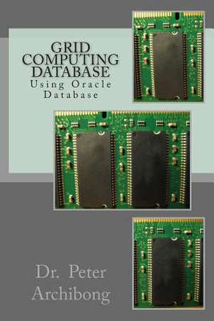 Grid Computing Database de Dr Peter Archibong