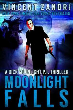 Moonlight Falls de Vincent Zandri