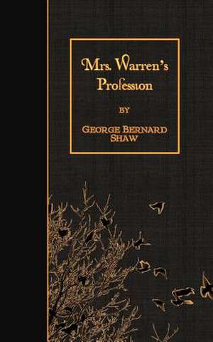 Mrs Warren's Profession de George Bernard Shaw