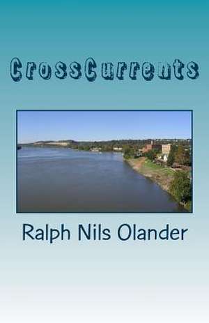 Crosscurrents de Ralph Nils Olander