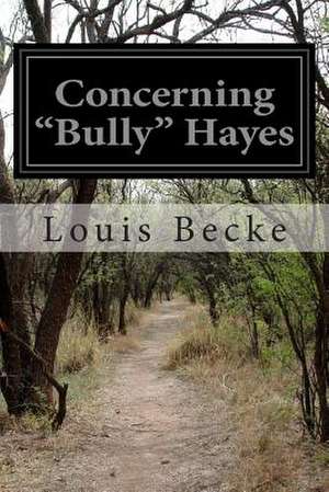 Concerning Bully Hayes de Louis Becke