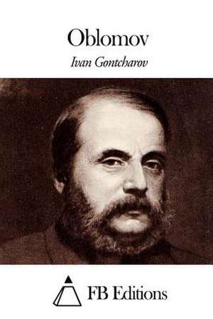 Oblomov de Ivan Gontcharoff