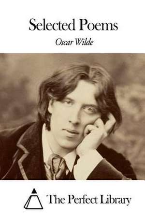 Selected Poems de Oscar Wilde