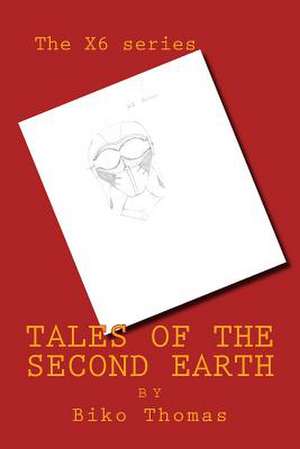 Tales of the Second Earth de Biko Heinz Thomas