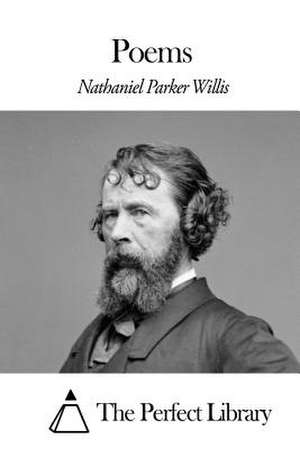 Poems de Nathaniel Parker Willis