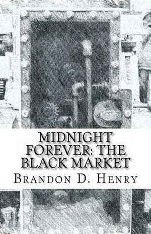 Midnight Forever de MR Brandon D. Henry