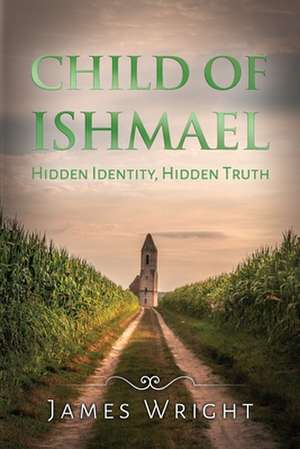 Child of Ishmael de James Wright