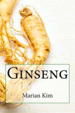 Ginseng de Marian Kim