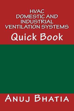 HVAC - Domestic and Industrial Ventilation Systems de Anuj Bhatia