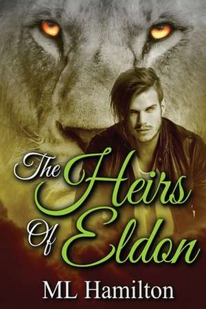 The Heirs of Eldon de ML Hamilton