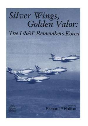 Silver Wings, Golden Valor de Office of Air Force History