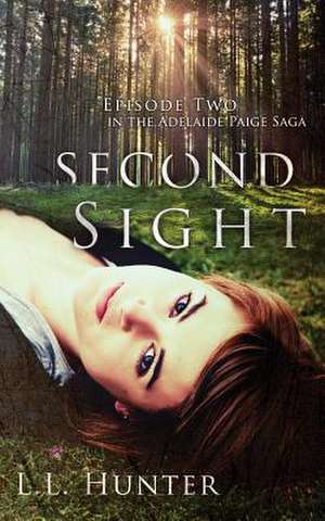 Second Sight de L. L. Hunter