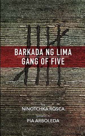 Barkada Ng Lima de Ninotchka Rosca