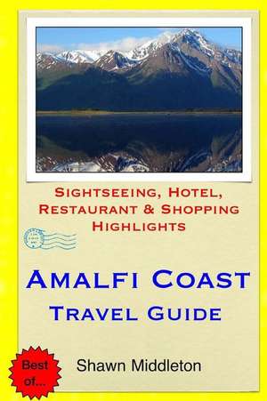 Amalfi Coast Travel Guide de Shawn Middleton