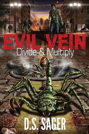 Evil Vein - Divide & Multiply de D. S. Sager