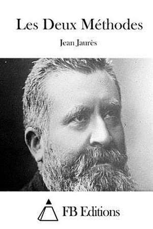 Les Deux Methodes de Jean Jaures