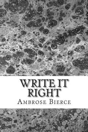 Write It Right de Ambrose Bierce