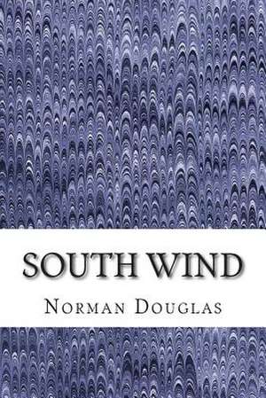 South Wind de Norman Douglas