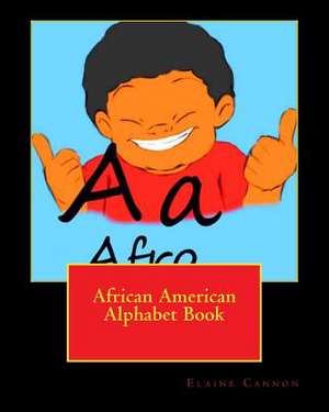 African American Alphabet Book de Elaine Cannon