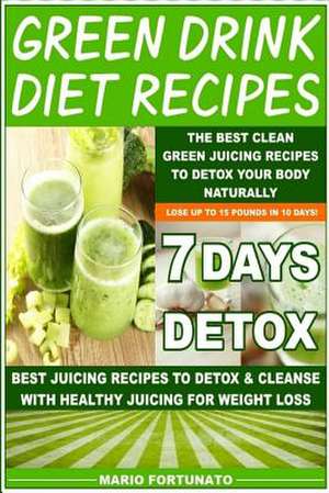 Green Drink Diet Recipes de Mario Fortunato