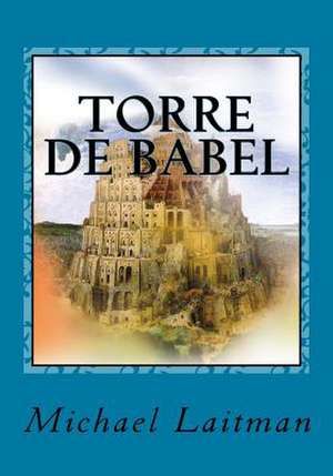 Torre de Babel de Michael Laitman