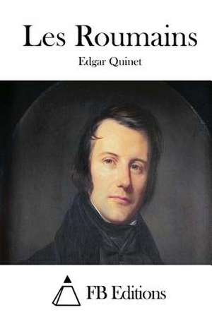 Les Roumains de Edgar Quinet