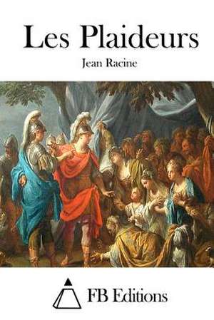 Les Plaideurs de Jean Racine