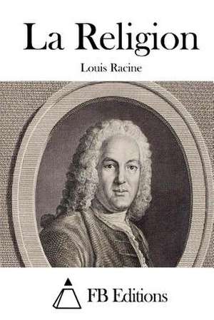 La Religion de Louis Racine