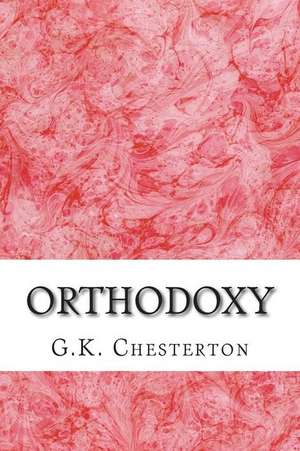 Orthodoxy de G. K. Chesterton