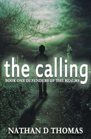 The Calling de Nathan D. Thomas