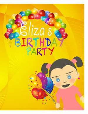 Eliza's Birthday Party de Amber/ A. Renee/ R. Griffin